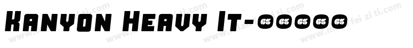 Kanyon Heavy It字体转换